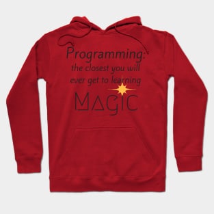 Programming: the closest you will ever get to learning MAGIC Hoodie